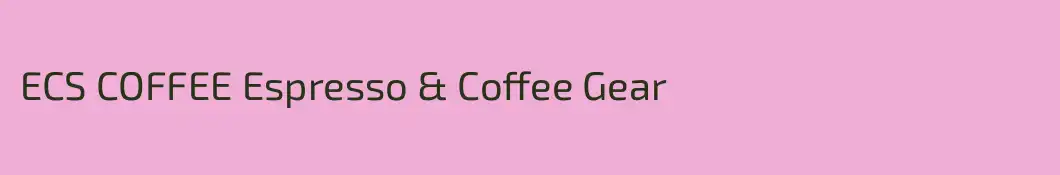 ECS COFFEE Espresso & Coffee Gear